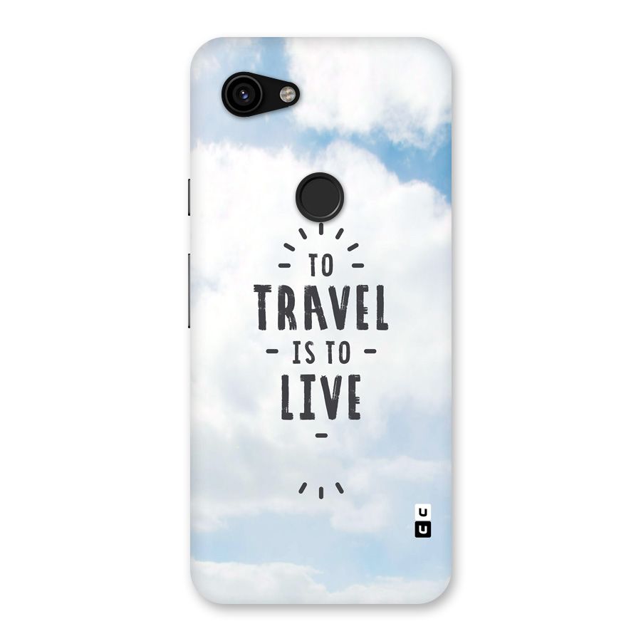 Travel is Life Back Case for Google Pixel 3a