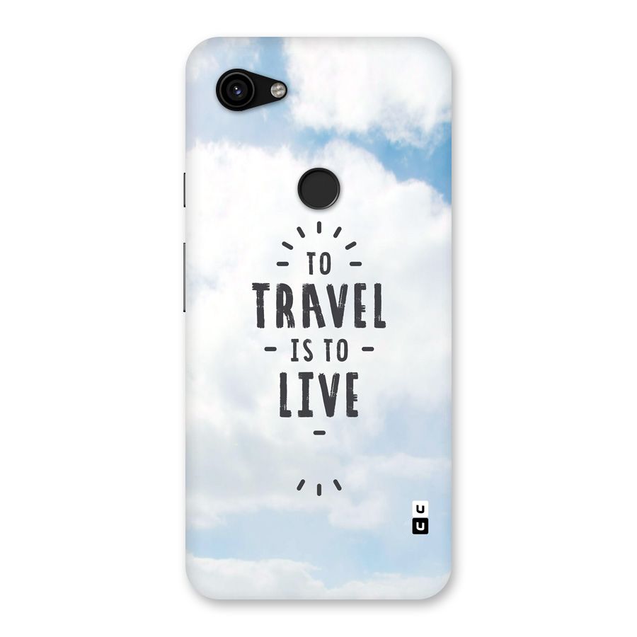 Travel is Life Back Case for Google Pixel 3a XL