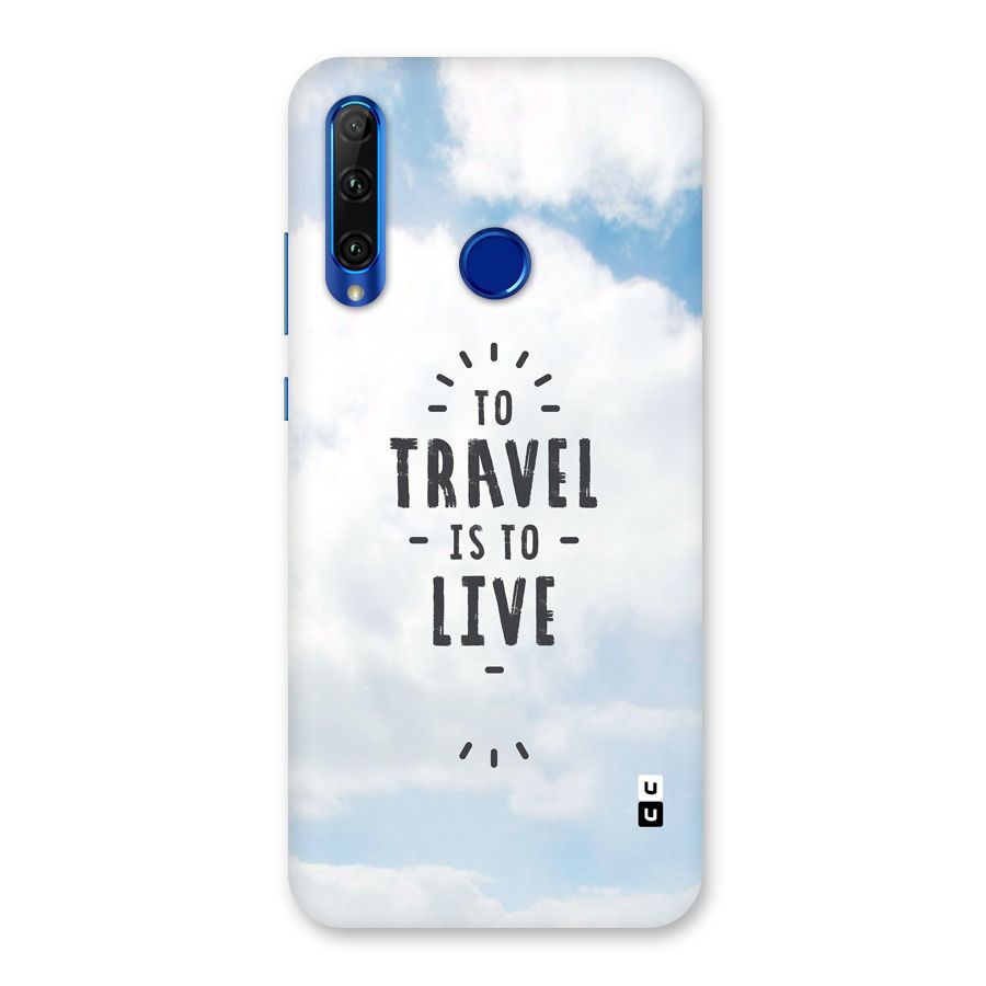 Travel is Life Back Case for Honor 20i