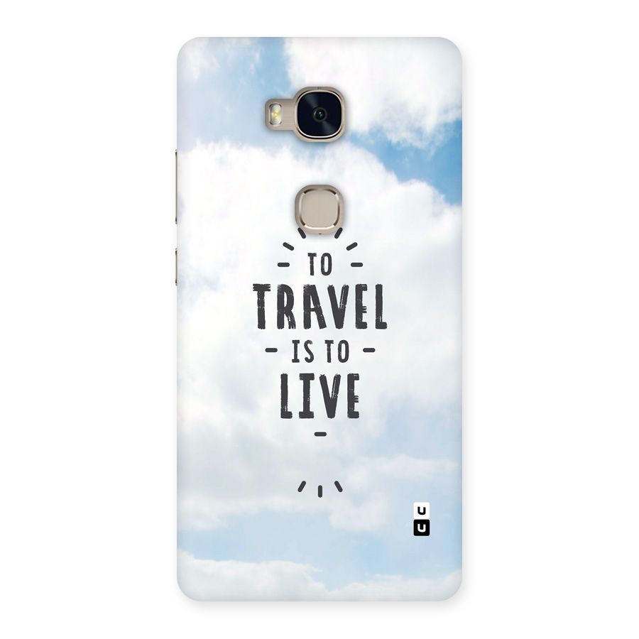 Travel is Life Back Case for Honor 5X