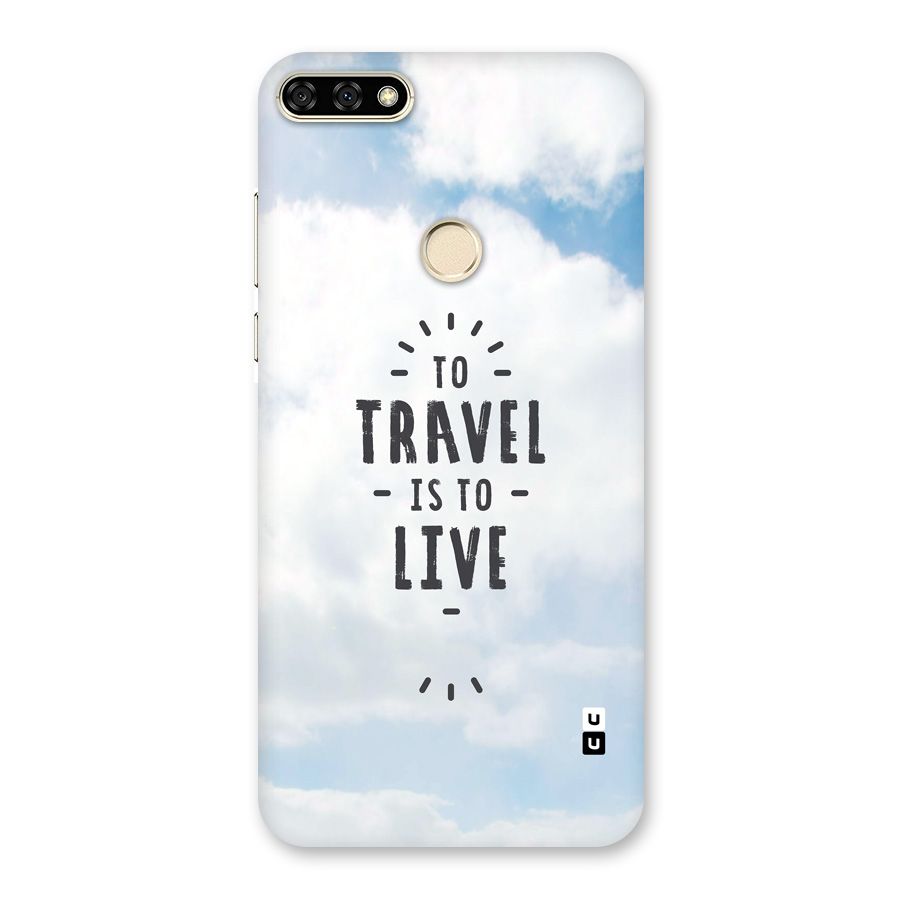 Travel is Life Back Case for Honor 7A
