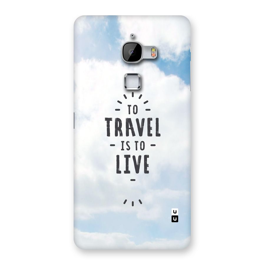 Travel is Life Back Case for LeTV Le Max