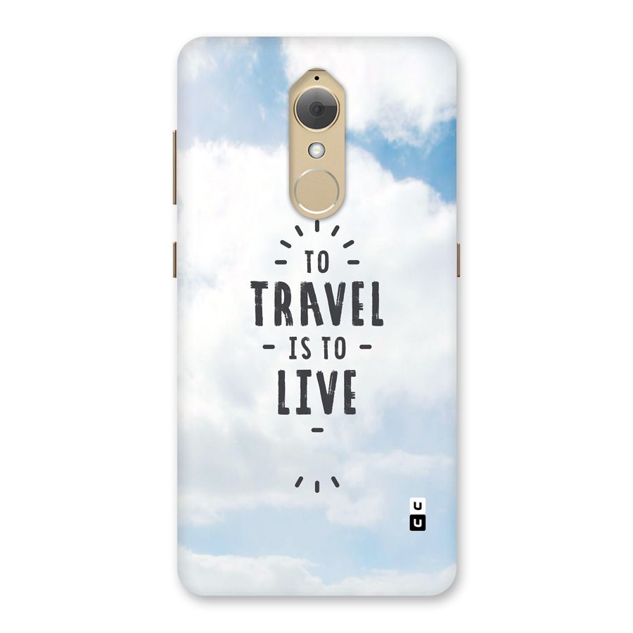 Travel is Life Back Case for Lenovo K8