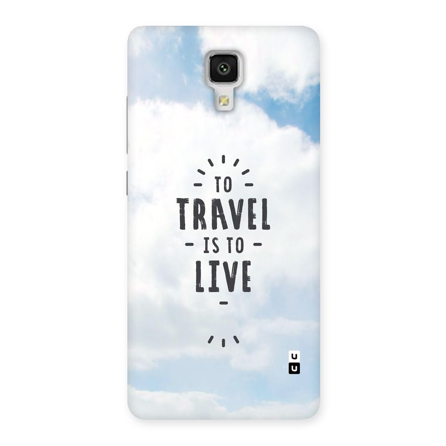 Travel is Life Back Case for Mi4