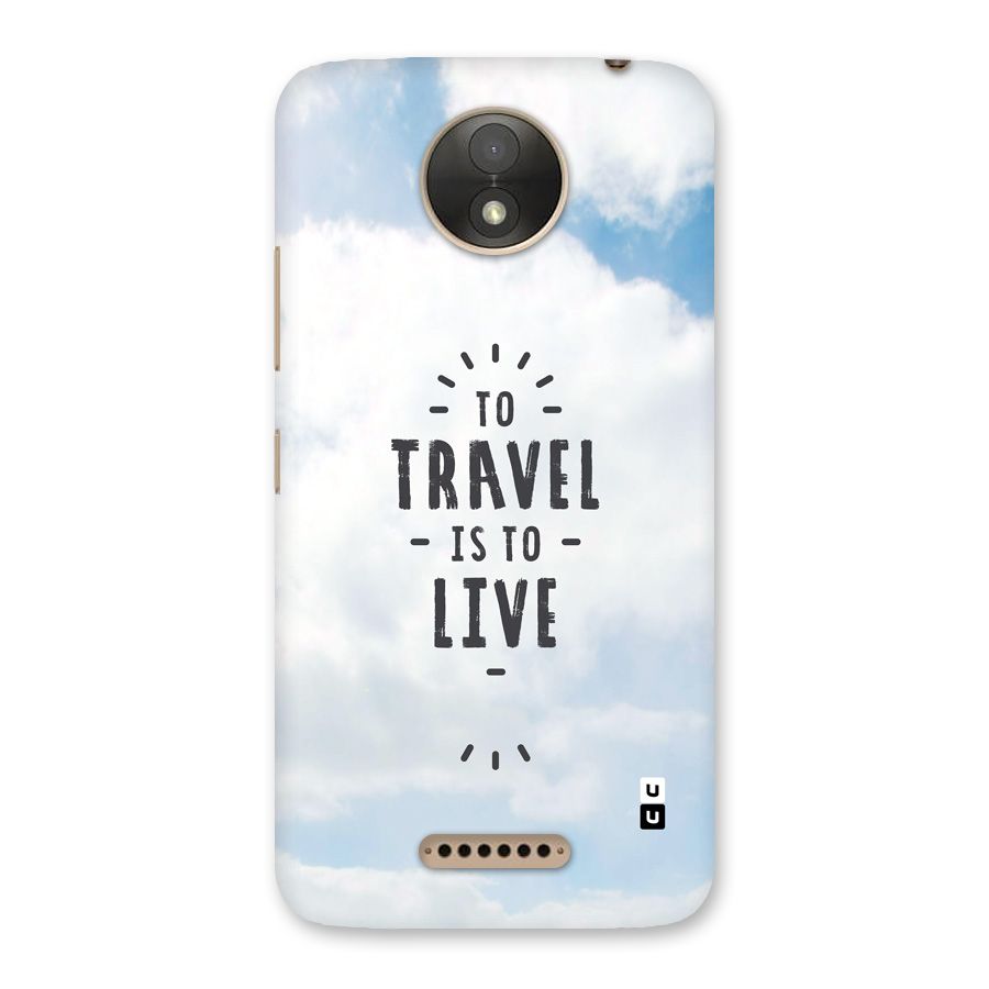 Travel is Life Back Case for Moto C Plus