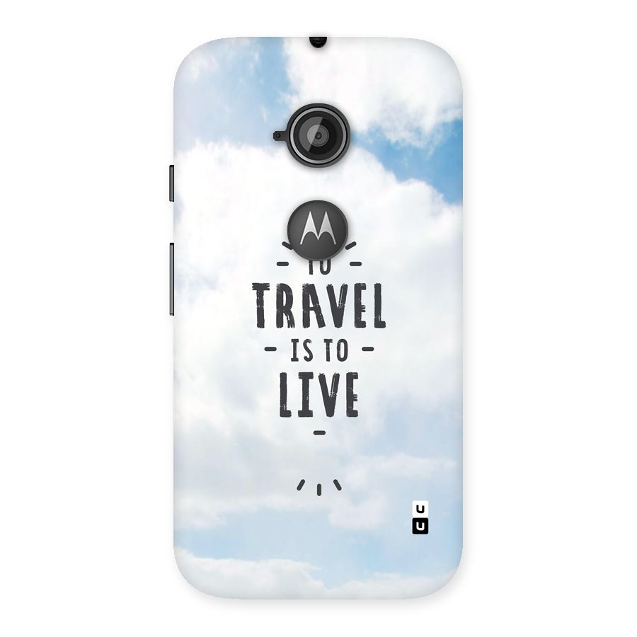 Travel is Life Back Case for Moto E 2nd Gen