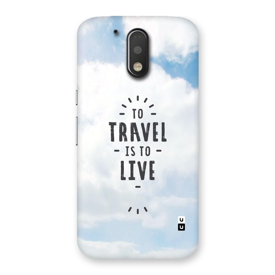 Travel is Life Back Case for Moto G4