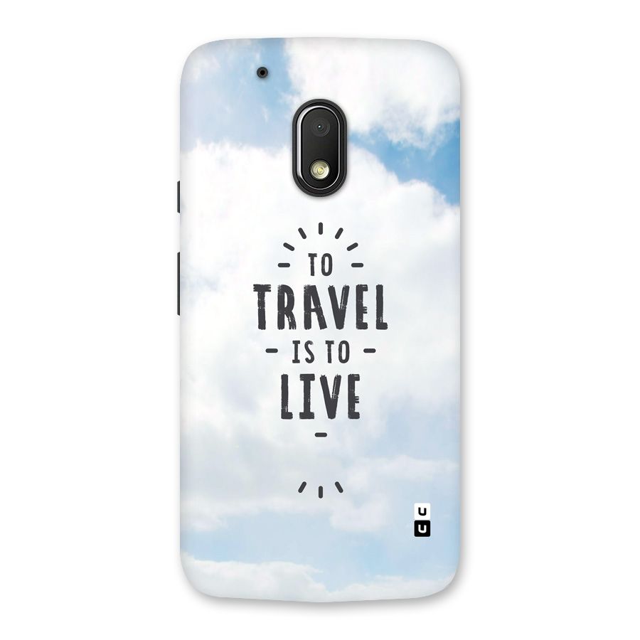 Travel is Life Back Case for Moto G4 Play
