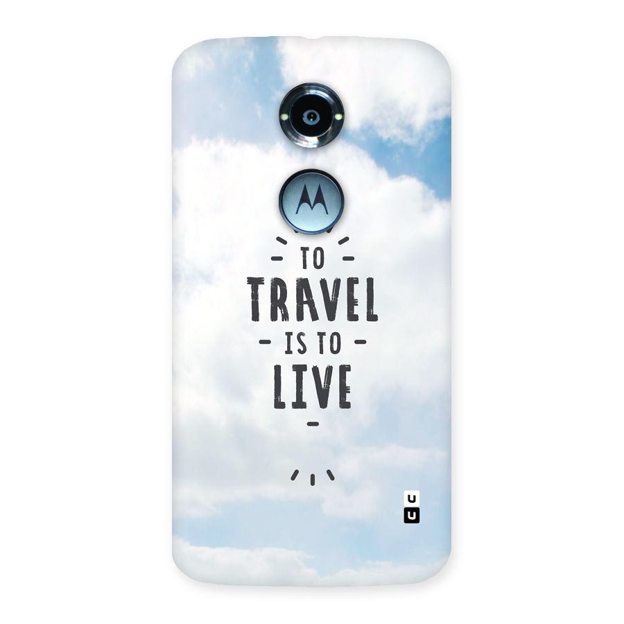 Travel is Life Back Case for Moto X2