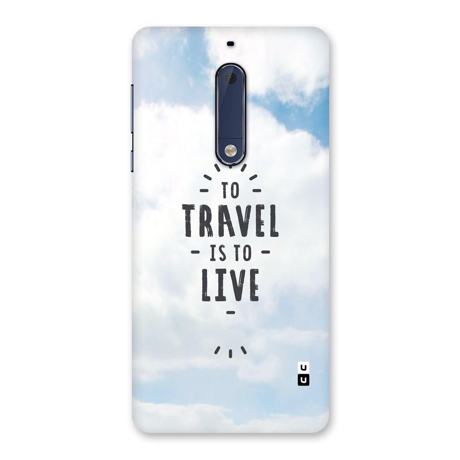 Travel is Life Back Case for Nokia 5