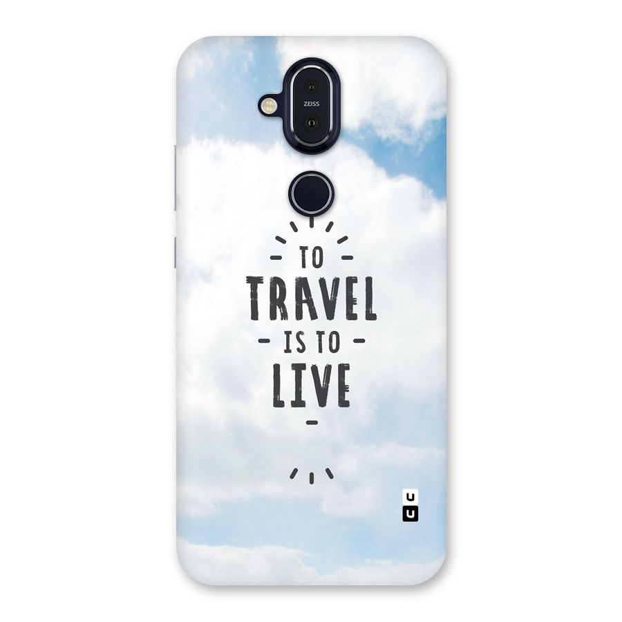 Travel is Life Back Case for Nokia 8.1