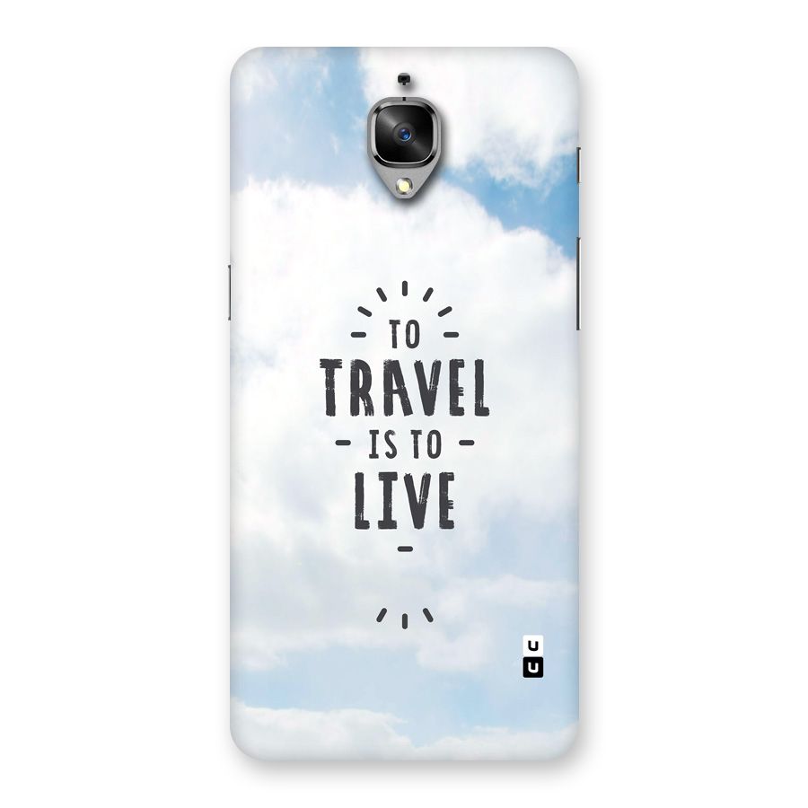 Travel is Life Back Case for OnePlus 3