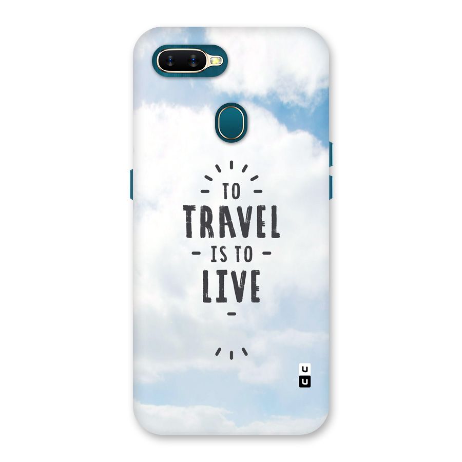 Travel is Life Back Case for Oppo A7