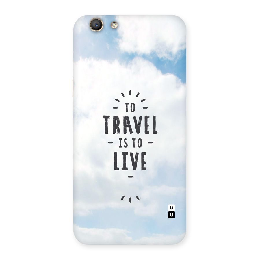 Travel is Life Back Case for Oppo F1s