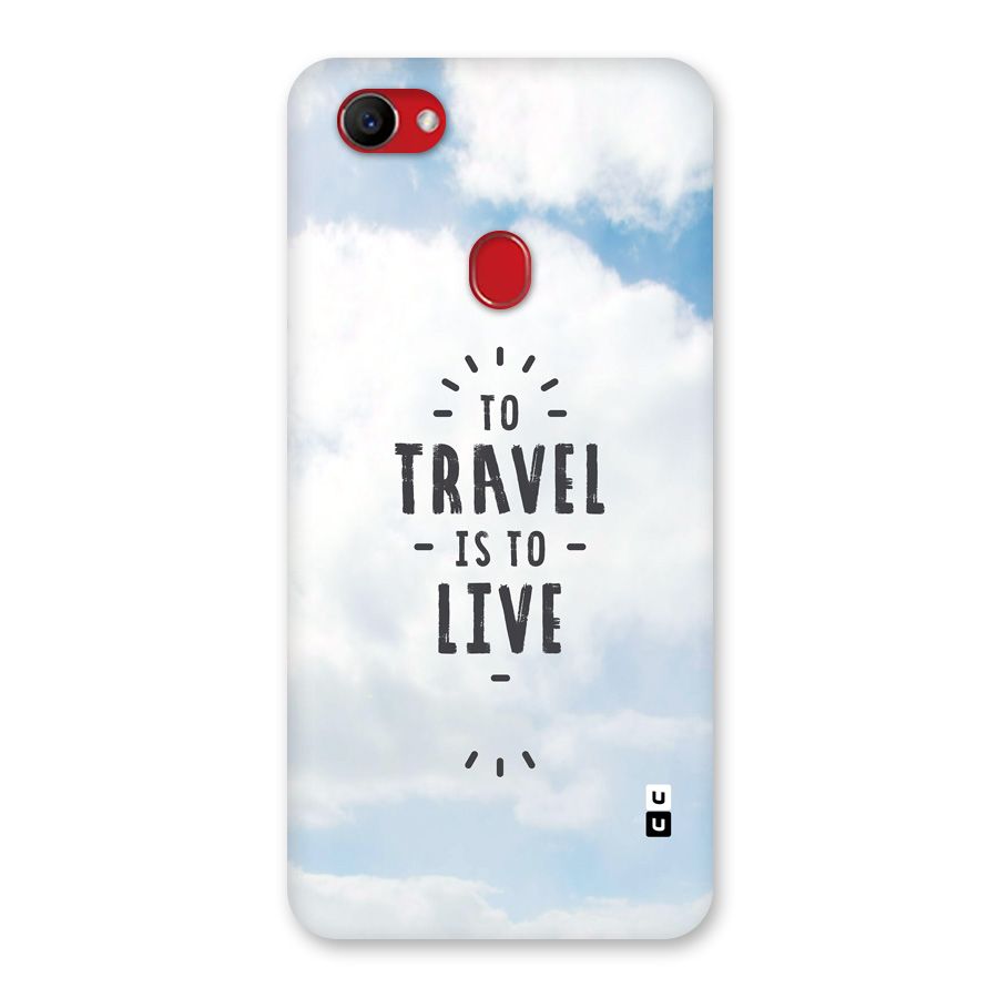 Travel is Life Back Case for Oppo F7