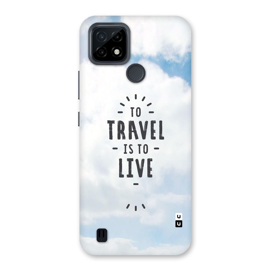 Travel is Life Back Case for Realme C21