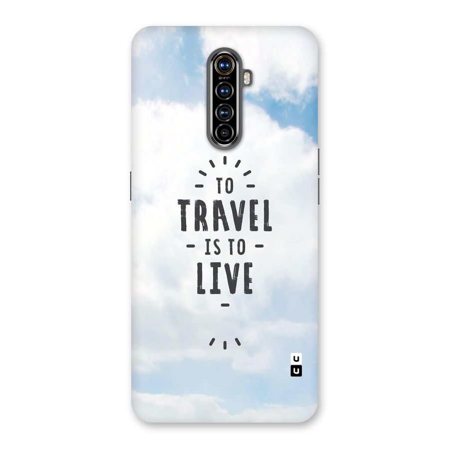Travel is Life Back Case for Realme X2 Pro