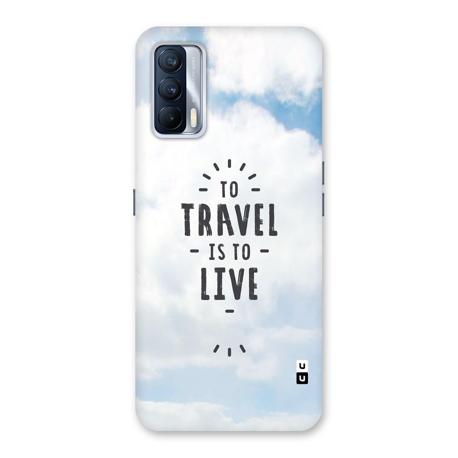 Travel is Life Back Case for Realme X7