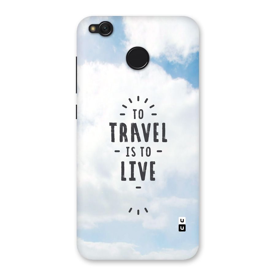 Travel is Life Back Case for Redmi 4
