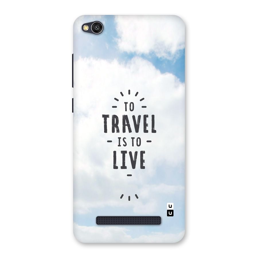 Travel is Life Back Case for Redmi 4A