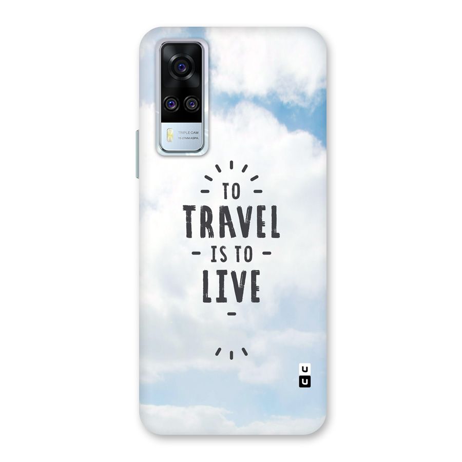 Travel is Life Back Case for Vivo Y31