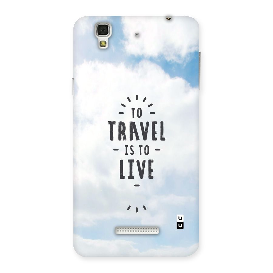 Travel is Life Back Case for YU Yureka Plus