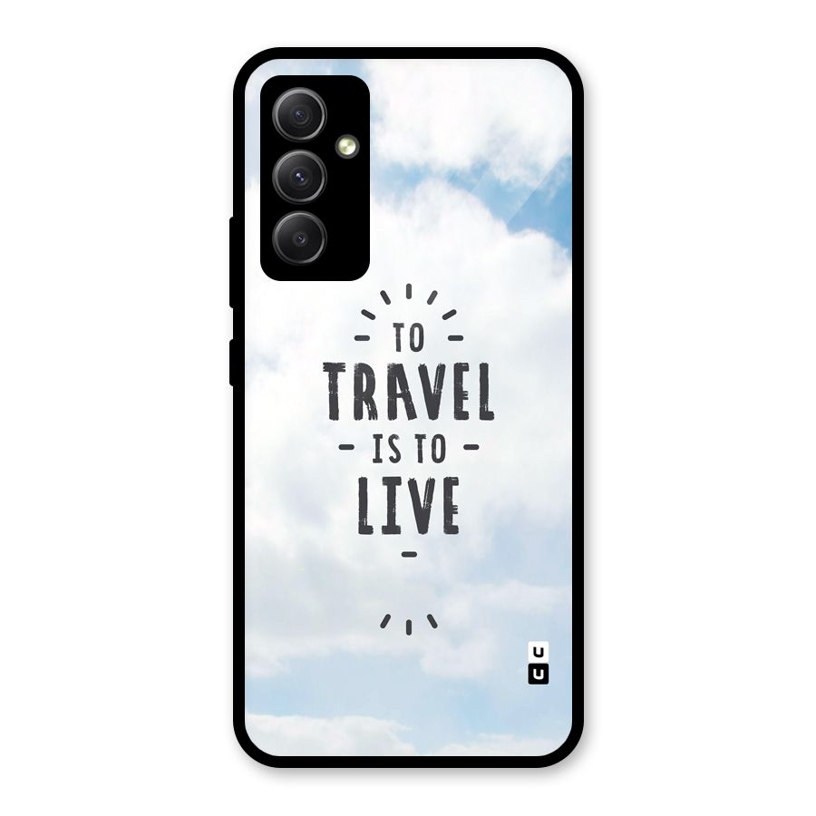 Travel is Life Glass Back Case for Galaxy A34