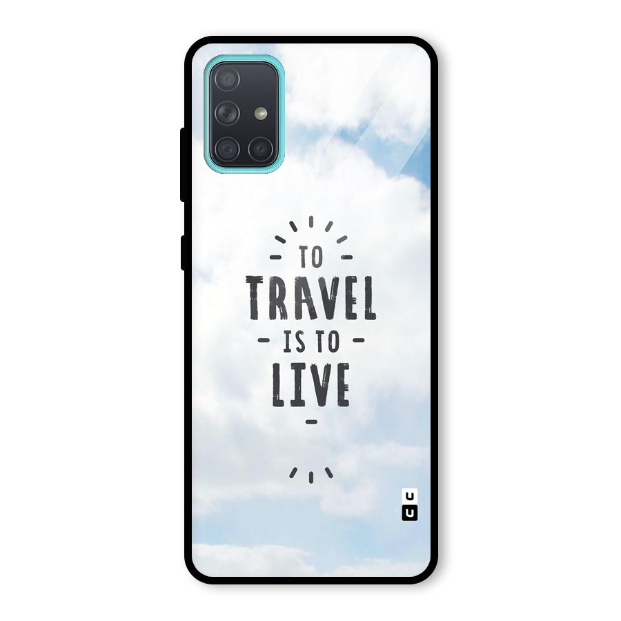Travel is Life Glass Back Case for Galaxy A71