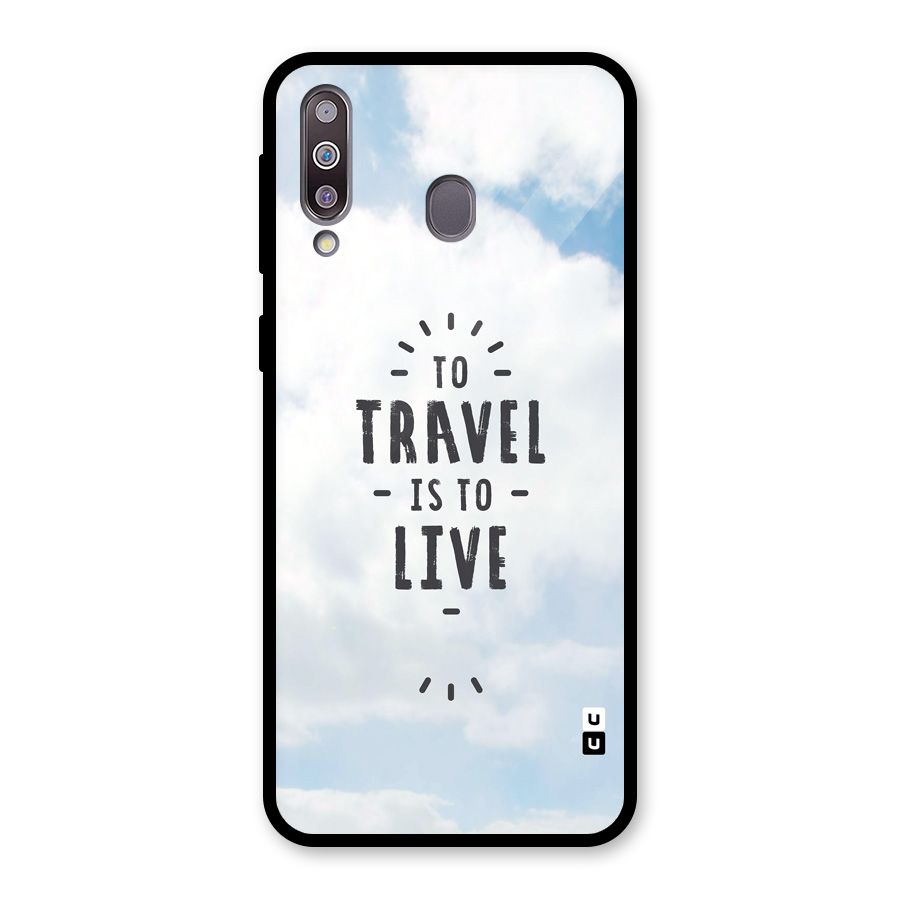 Travel is Life Glass Back Case for Galaxy M30