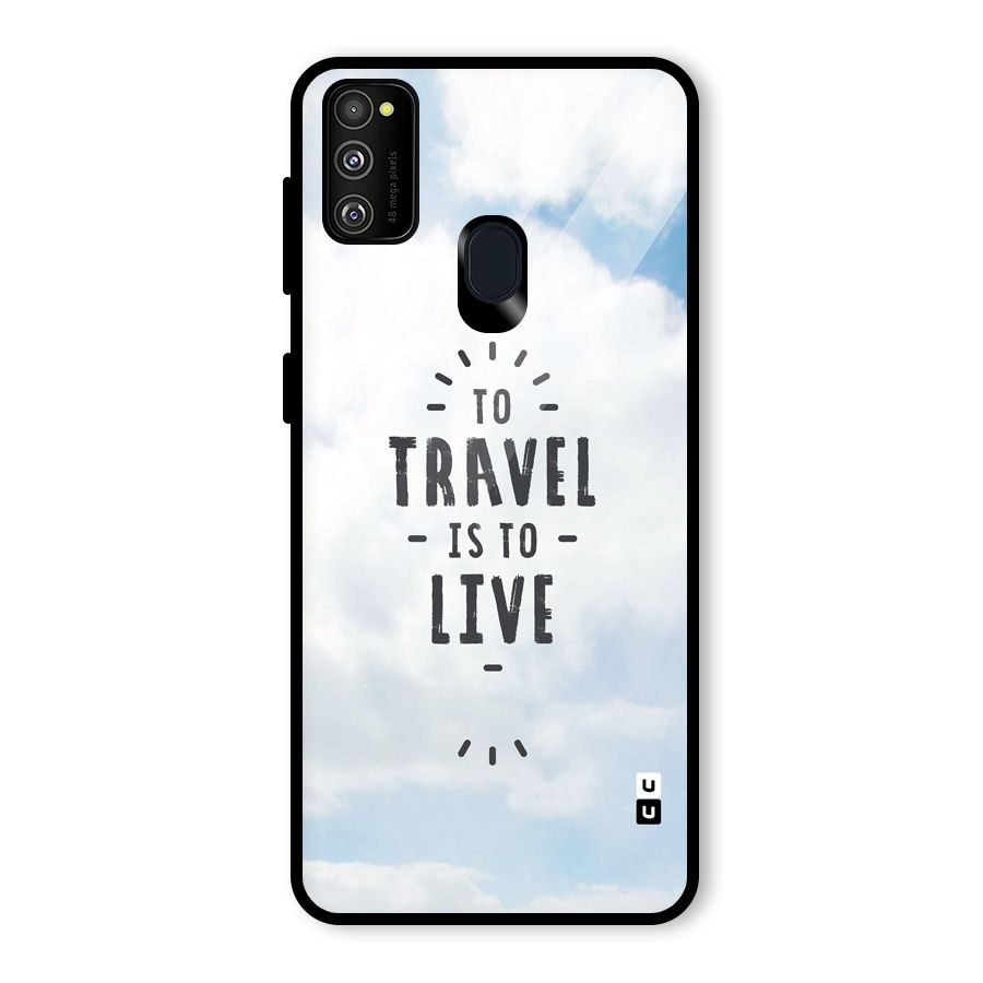 Travel is Life Glass Back Case for Galaxy M30s