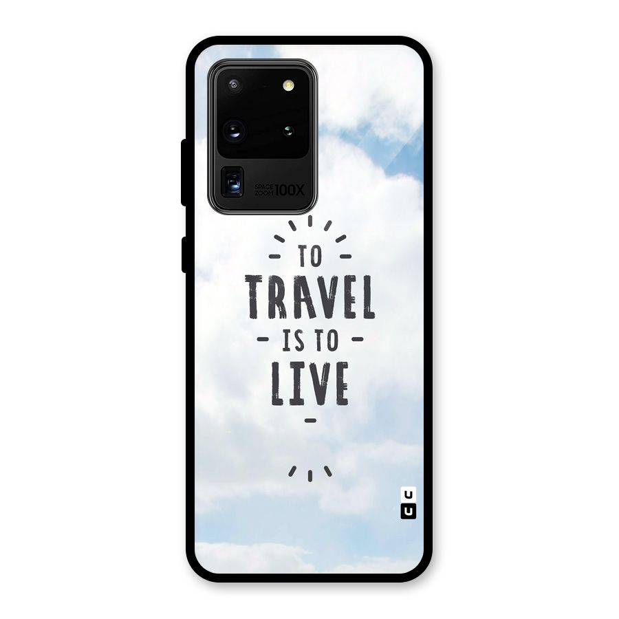 Travel is Life Glass Back Case for Galaxy S20 Ultra