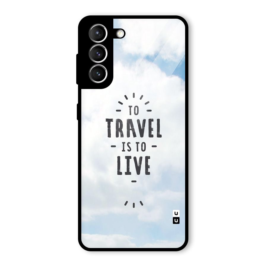 Travel is Life Glass Back Case for Galaxy S21 5G
