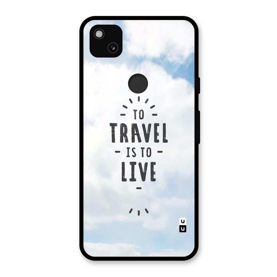 Travel is Life Glass Back Case for Google Pixel 4a