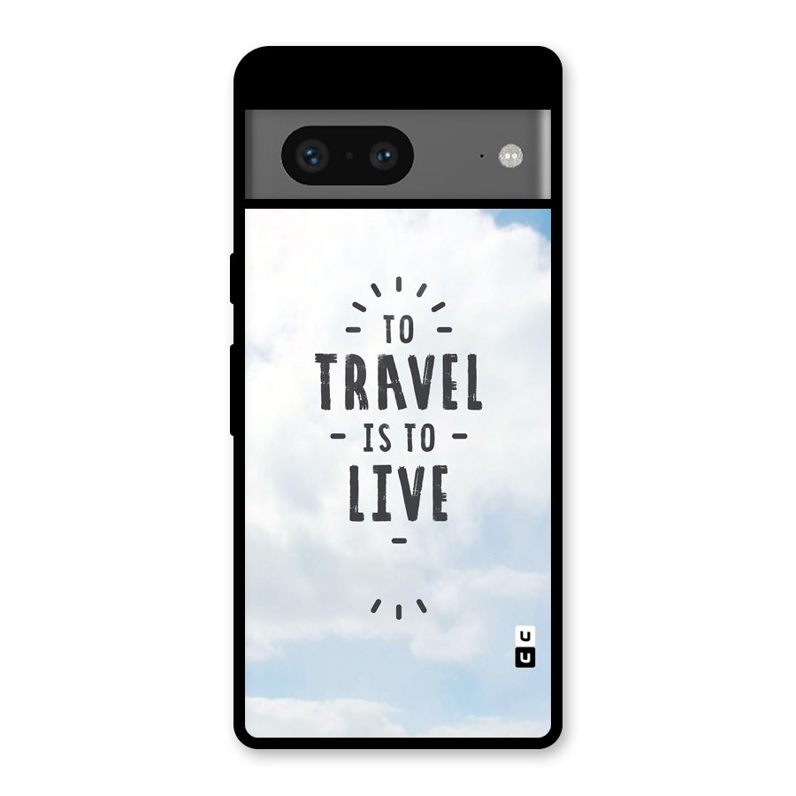 Travel is Life Glass Back Case for Google Pixel 7