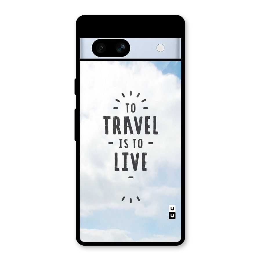Travel is Life Glass Back Case for Google Pixel 7a