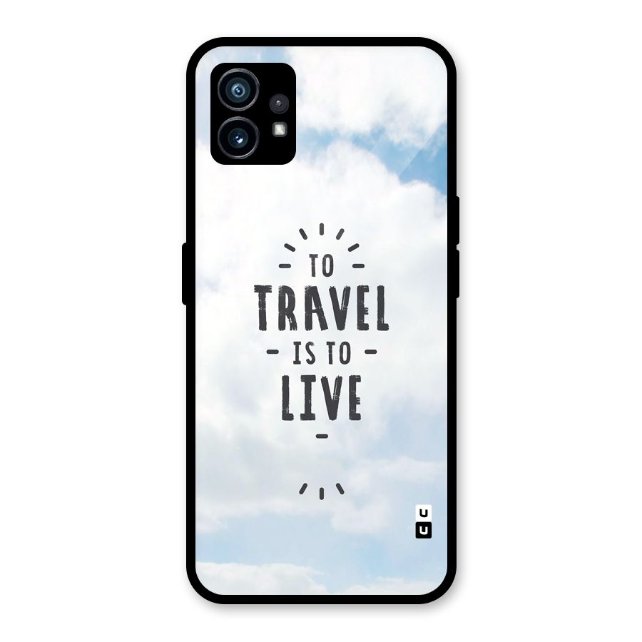 Travel is Life Glass Back Case for Nothing Phone 1