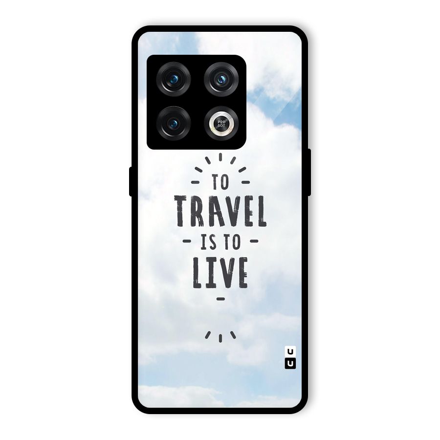 Travel is Life Glass Back Case for OnePlus 10 Pro 5G