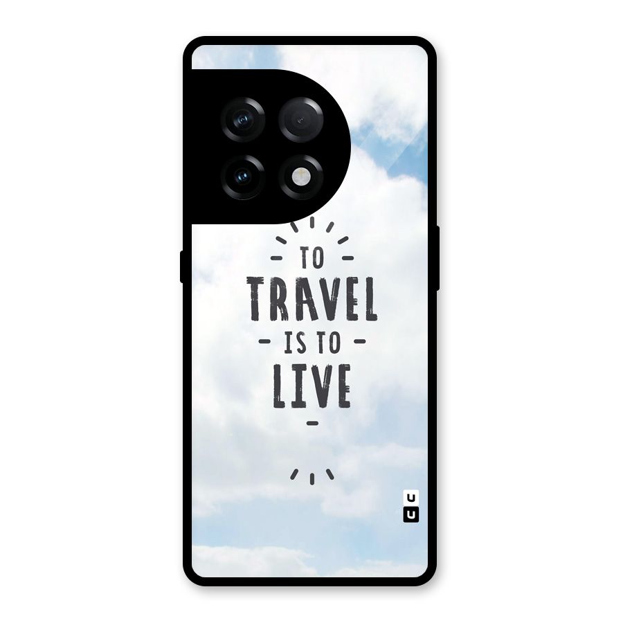 Travel is Life Glass Back Case for OnePlus 11R