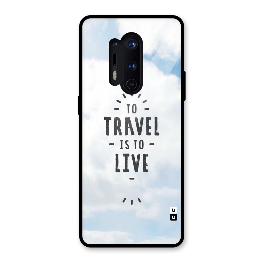 Travel is Life Glass Back Case for OnePlus 8 Pro