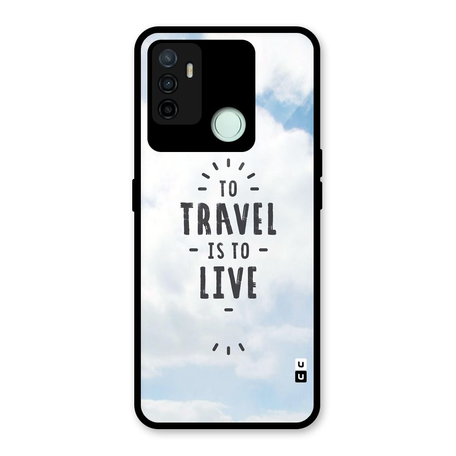 Travel is Life Glass Back Case for Oppo A53