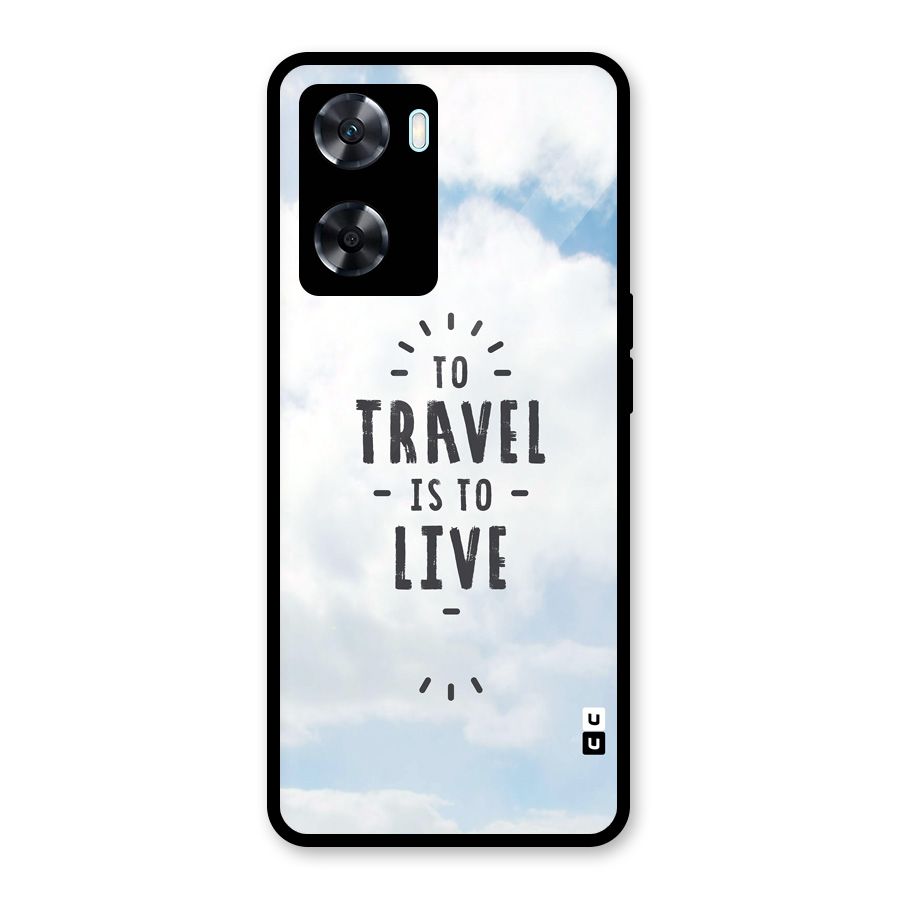 Travel is Life Glass Back Case for Oppo A77
