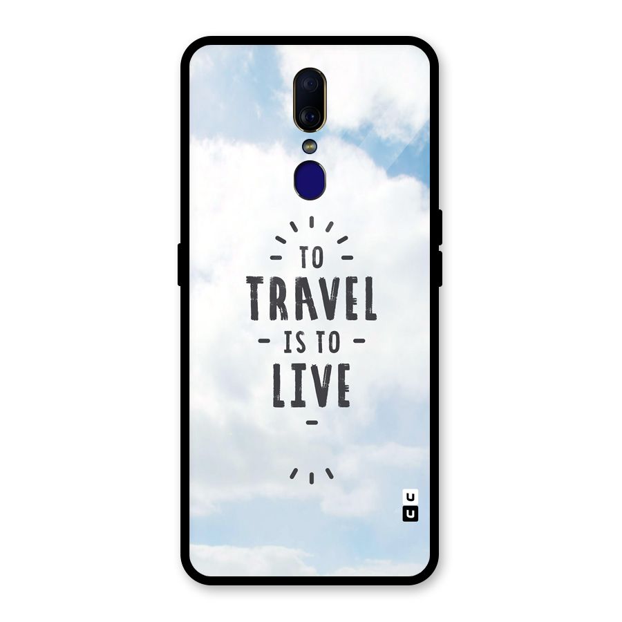 Travel is Life Glass Back Case for Oppo F11
