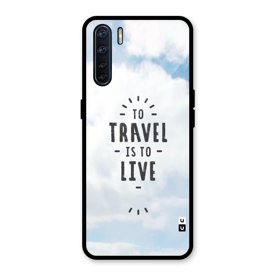 Travel is Life Glass Back Case for Oppo F15