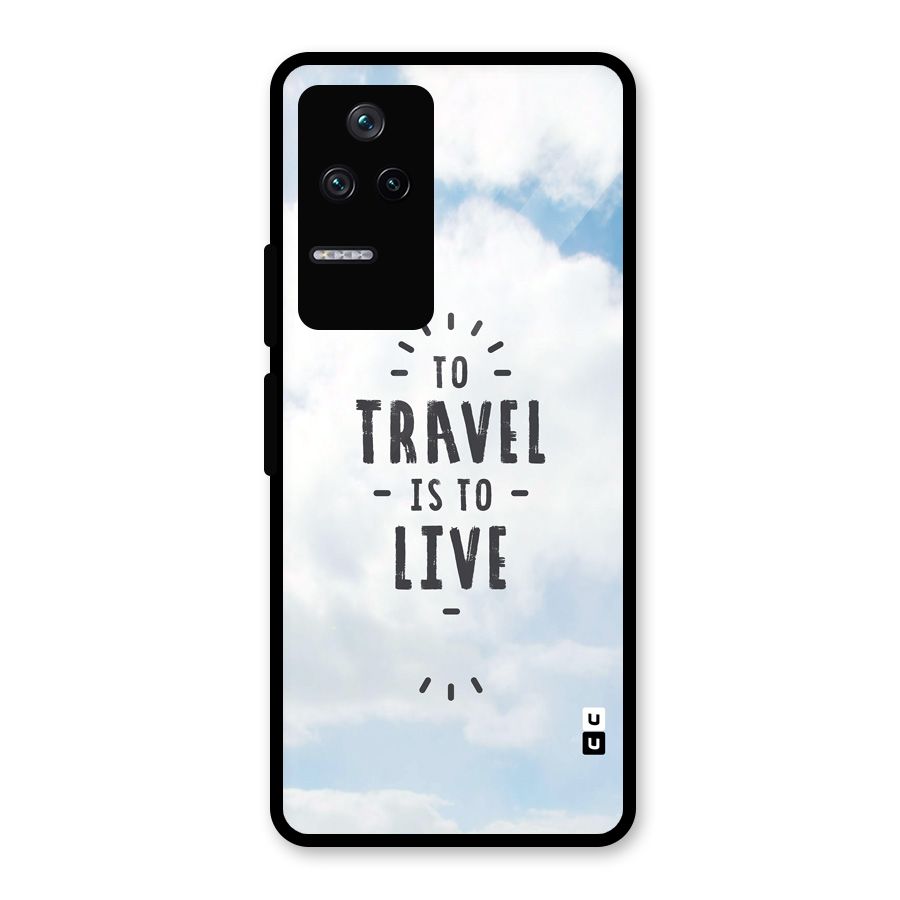 Travel is Life Glass Back Case for Poco F4 5G