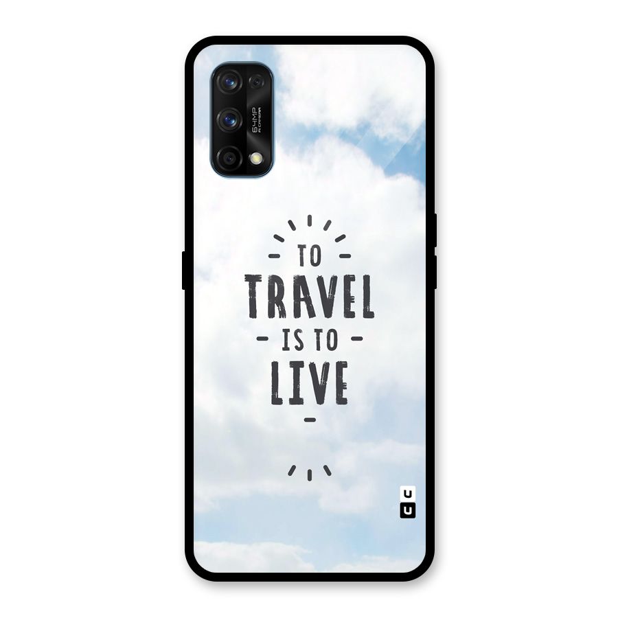 Travel is Life Glass Back Case for Realme 7 Pro