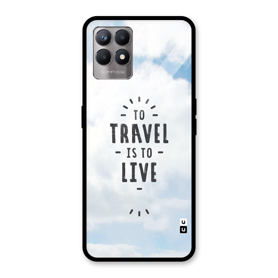 Travel is Life Glass Back Case for Realme 8i