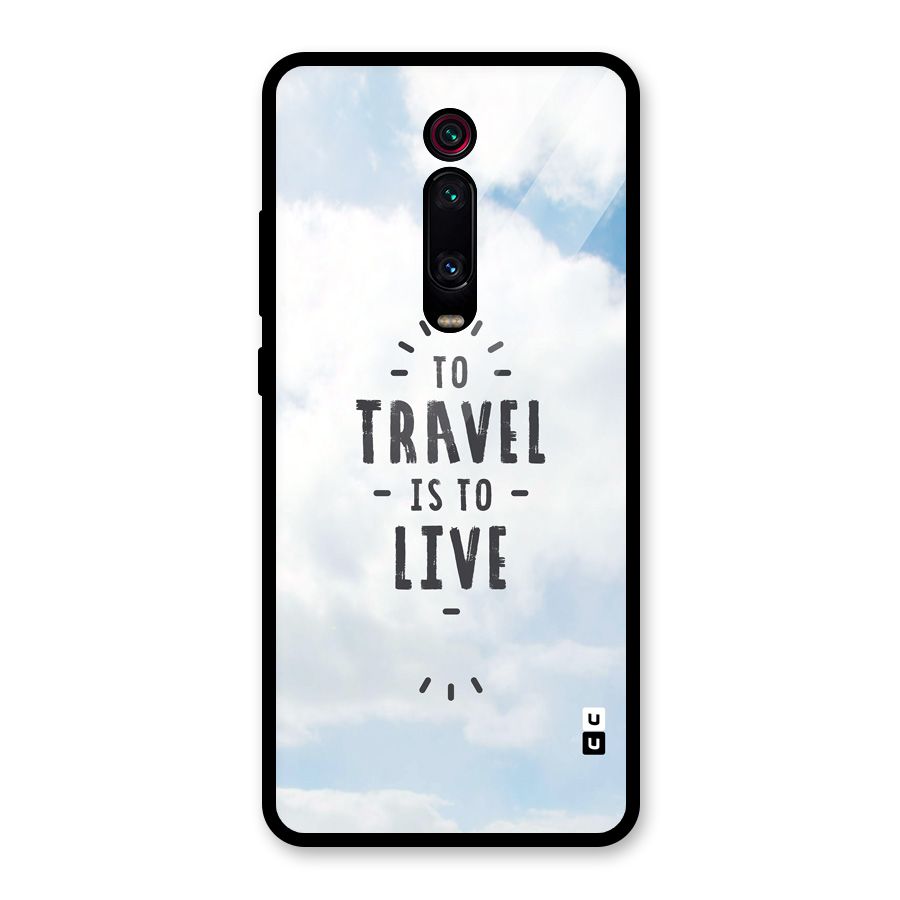 Travel is Life Glass Back Case for Redmi K20