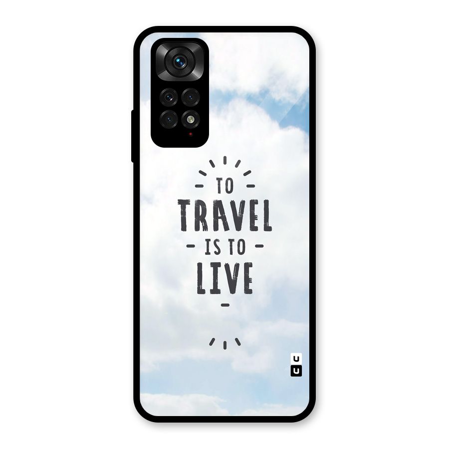Travel is Life Glass Back Case for Redmi Note 11
