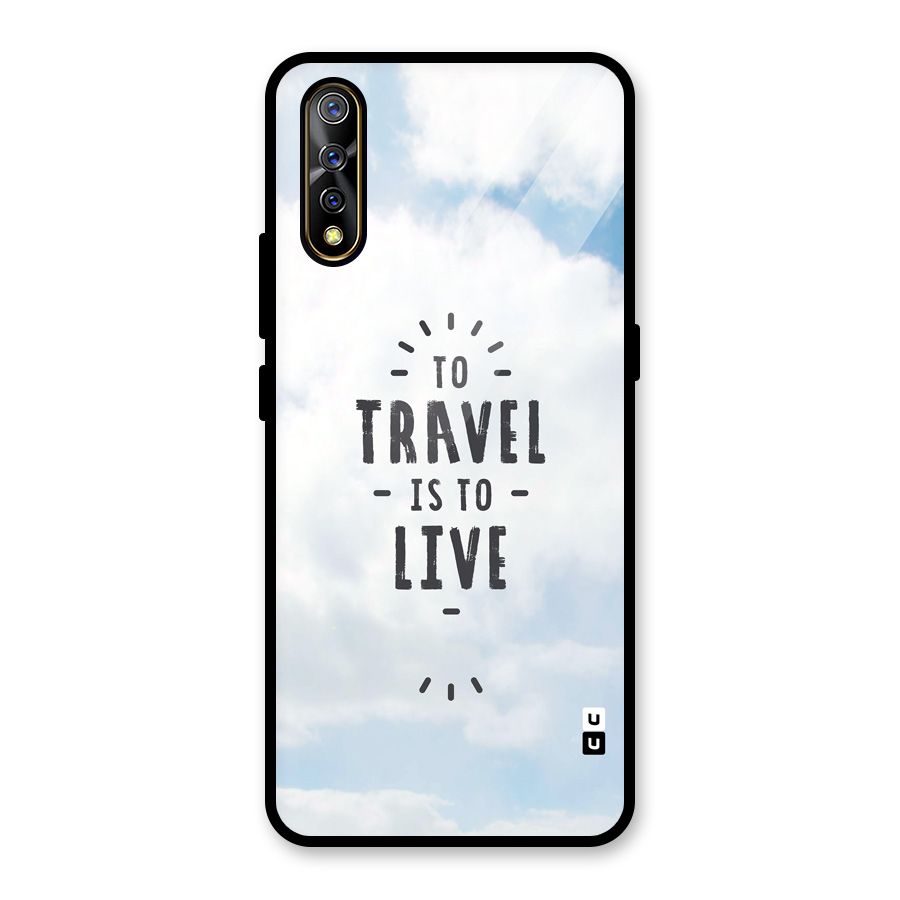 Travel is Life Glass Back Case for Vivo S1