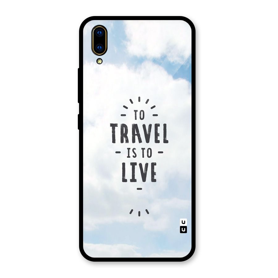 Travel is Life Glass Back Case for Vivo V11 Pro